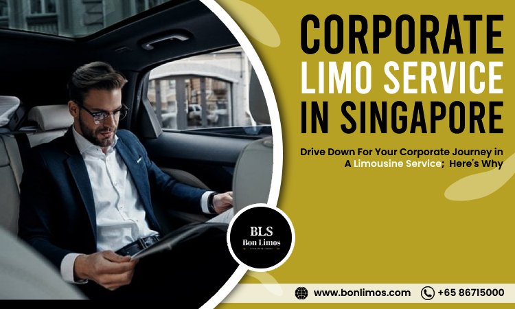 Drive Down For Your Corporate Journey in A Limousine Service; Here’s Why