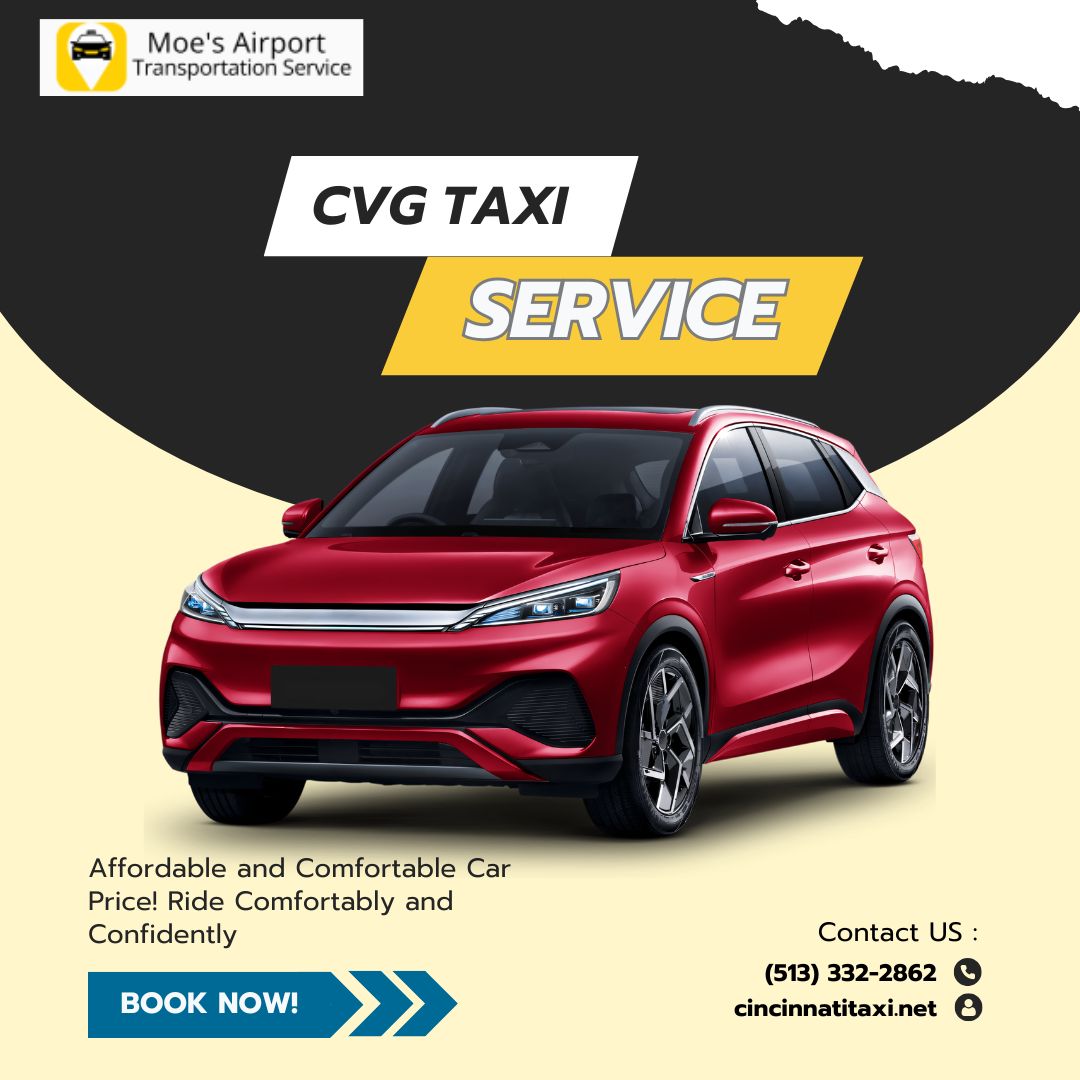 Dependable Taxi to CVG: Your Hassle-Free Airport Travel Solution